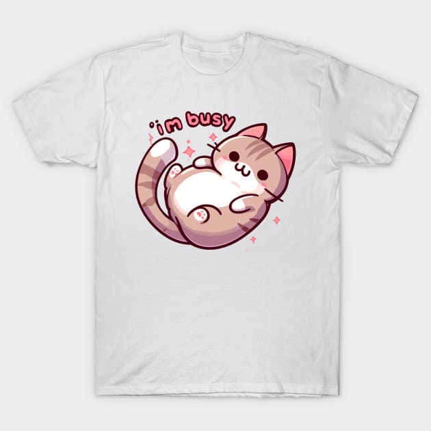 Kawaii Im busy cat T-Shirt by TomFrontierArt